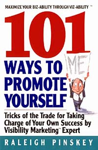 101 Ways to Promote Yourself: Tricks Of The Trade For Taking Charge Of Your Own Success Издательство: Harper Paperbacks, 1999 г Мягкая обложка, 416 стр ISBN 0380810549 инфо 10108n.