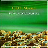 10,000 Maniacs Love Among The Ruins Формат: Audio CD Лицензионные товары Характеристики аудионосителей 1997 г Альбом: Импортное издание инфо 10995n.