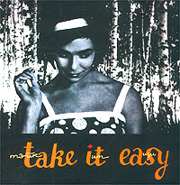 Take It Easy Формат: Audio CD (Jewel Case) Дистрибьютор: Напролом Мюзик Лицензионные товары Характеристики аудионосителей 2003 г Сборник инфо 1223h.